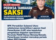 Kejari Manado Periksa Tambahan Saksi dalam Kasus Dugaan Korupsi PDAM Wanua Wenang